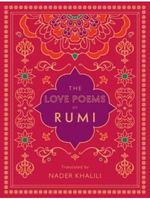 The Love Poems of Rumi - Timeless Rumi
