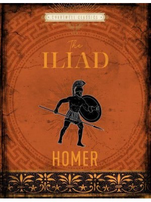 The Iliad - Chartwell Classics