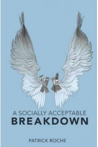 Socially Acceptable Breakdown
