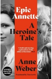 Epic Annette A Heroine's Tale