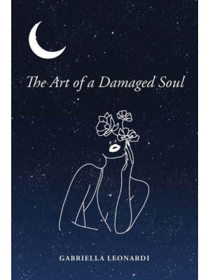 The Art of a Damaged Soul