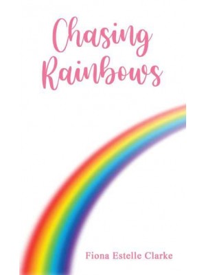 Chasing Rainbows