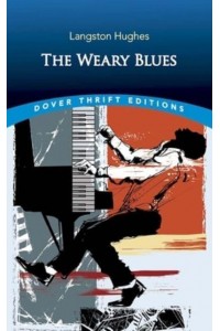 The Weary Blues - Dover Thrift Editions