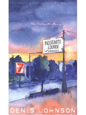The Incognito Lounge And Other Poems - A Carnegie Mellon Classic Contemporary