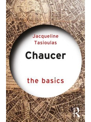 Chaucer The Basics - The Basics