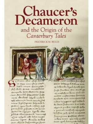 Chaucer's Decameron and the Origin of the Canterbury Tales - Chaucer Studies