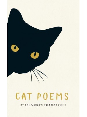 Cat Poems By the World's Greatest Poets