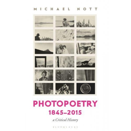 Photopoetry, 1845-2015 A Critical History