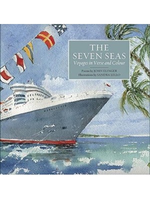 The Seven Seas Voyages in Verse and Colour