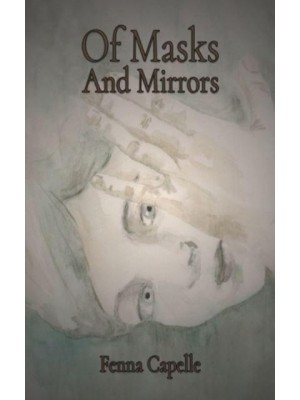 Of Masks and Mirrors