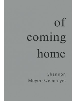 Of Coming Home