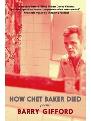 How Chet Baker Died Poems