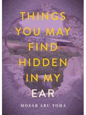 Things You May Find Hidden in My Ear Poems from Gaza