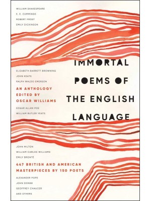 Immortal Poems of the English Language An Anthology