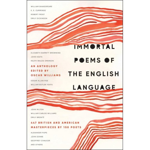 Immortal Poems of the English Language An Anthology