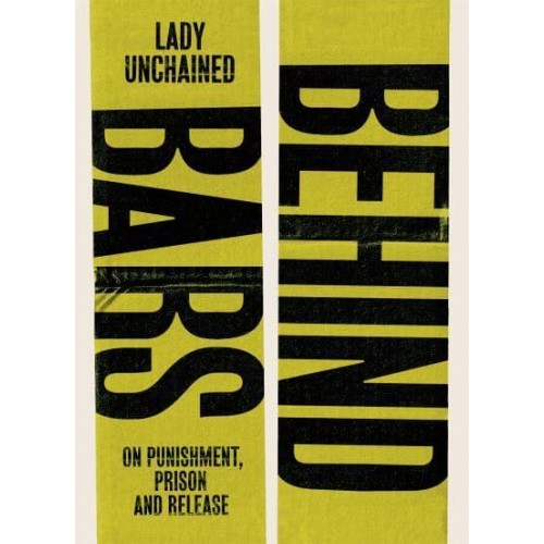 Behind Bars On Punishment, Prison & Release