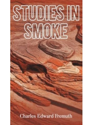 Studies in Smoke