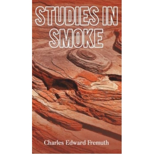 Studies in Smoke