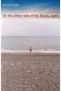 On the Other Side of the Beach, Light Voices of Syrian Refugees on War, Flight, and a New Life