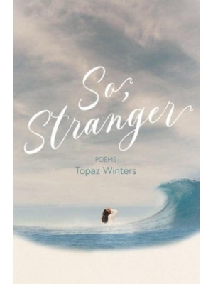 So, Stranger - Button Poetry