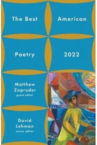 The Best American Poetry 2022 - Best American Poetry