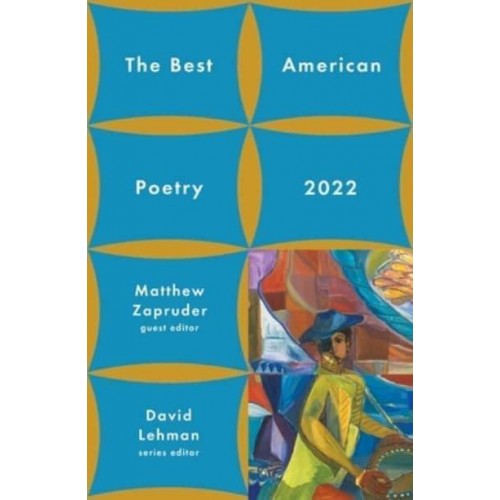 The Best American Poetry 2022 - Best American Poetry