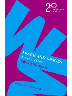 Space and Spaces - Edwin Morgan Twenties