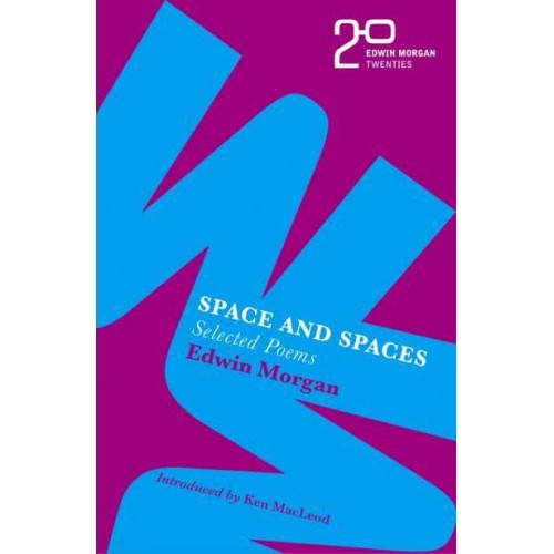 Space and Spaces - Edwin Morgan Twenties