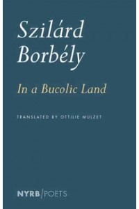 In a Bucolic Land - New York Review Books Poets