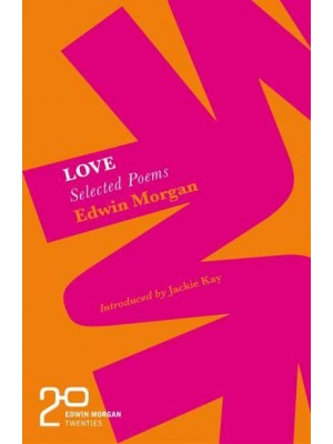 Love - Edwin Morgan Twenties