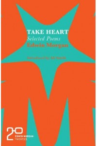 Take Heart - Edwin Morgan Twenties