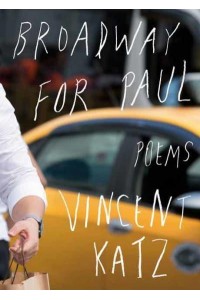 Broadway for Paul Poems