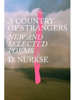 A Country of Strangers New and Selected Poems