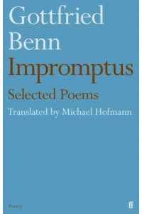 Gottfried Benn - Impromptus