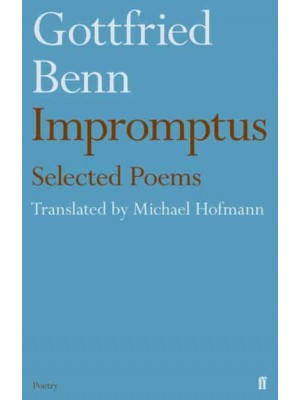 Gottfried Benn - Impromptus