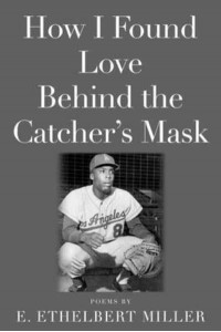 How I Found Love Behind the Catcher's Mask Poems