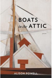 Boats in the Attic - Poets Out Loud