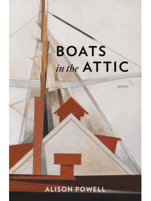 Boats in the Attic - Poets Out Loud