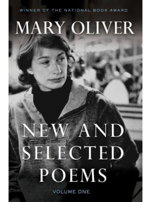 New and Selected Poems. Volume One