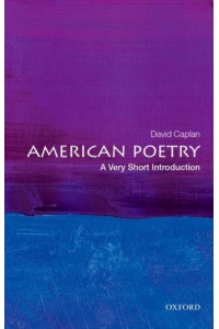 American Poetry A Very Short Introduction - Very Short Introductions