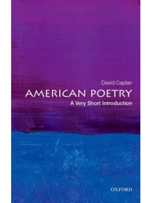 American Poetry A Very Short Introduction - Very Short Introductions