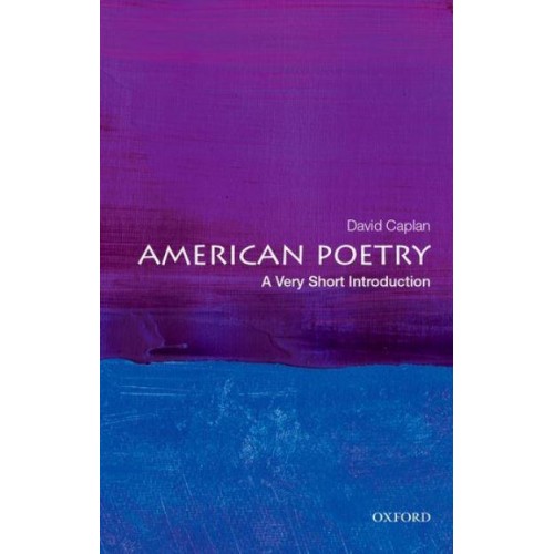 American Poetry A Very Short Introduction - Very Short Introductions