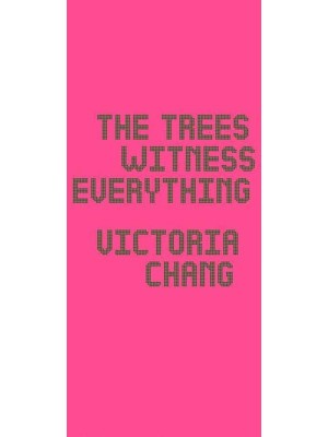 The Trees Witness Everything
