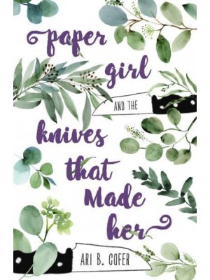 Paper Girl and the Knives That Made Her