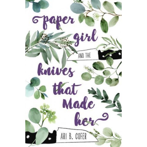 Paper Girl and the Knives That Made Her
