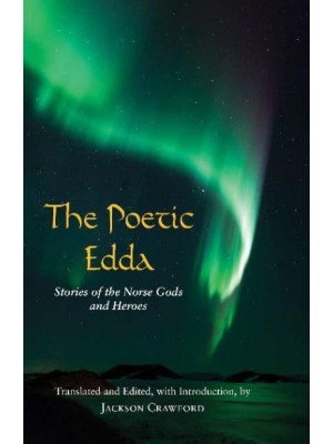The Poetic Edda Stories of the Norse Gods and Heroes