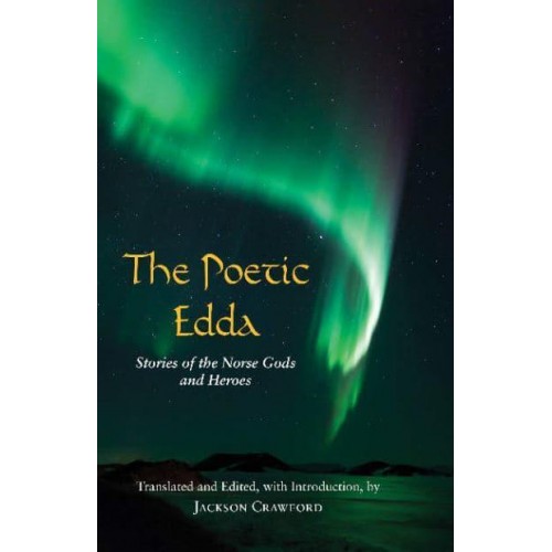 The Poetic Edda Stories of the Norse Gods and Heroes