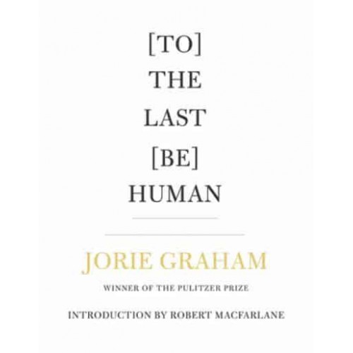 (To) the Last (Be) Human