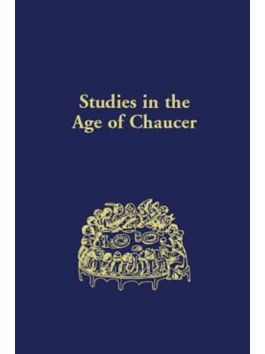 Studies in the Age of Chaucer 2022 Volume 44 - NCS Studies in the Age of Chaucer