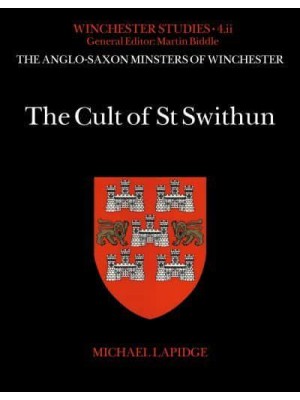 The Cult of St Swithun - Winchester Studies